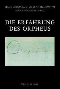 Cover: 9783770549276 | Die Erfahrung des Orpheus | Brandstetter | Buch | 292 S. | Deutsch
