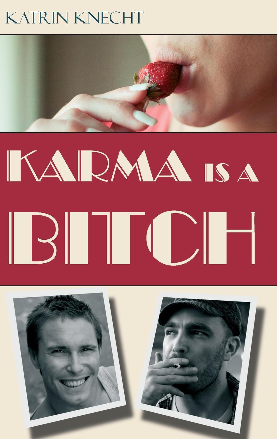 Cover: 9783734737657 | Karma is a Bitch | Katrin Knecht | Taschenbuch | Books on Demand