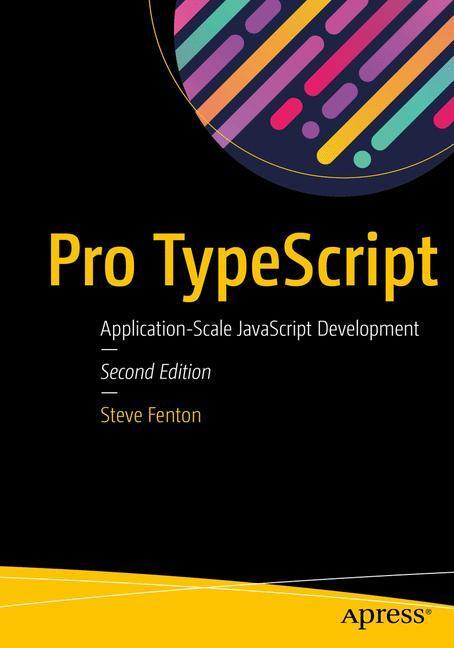 Cover: 9781484232484 | Pro TypeScript | Application-Scale JavaScript Development | Fenton