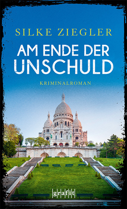 Cover: 9783894257729 | Am Ende der Unschuld | Kriminalroman | Silke Ziegler | Taschenbuch