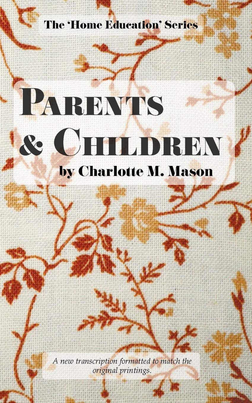 Cover: 9780648063384 | Parents and Children | Charlotte M Mason | Taschenbuch | Paperback