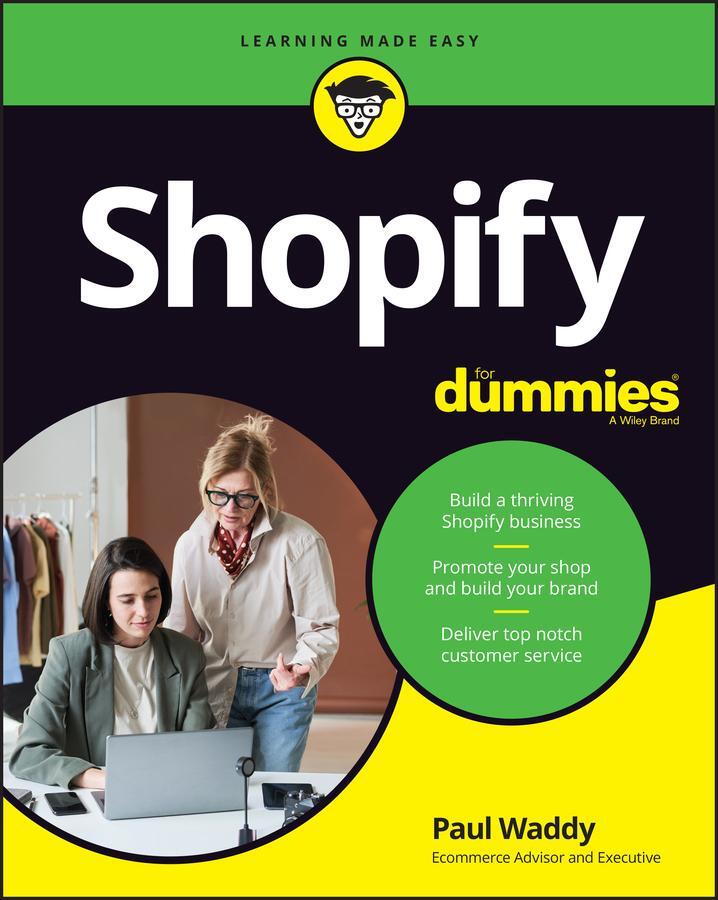 Cover: 9780730394457 | Shopify For Dummies | Paul Waddy | Taschenbuch | 432 S. | Englisch