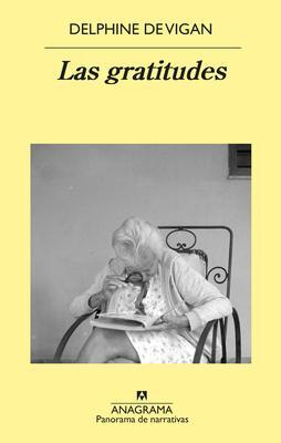 Cover: 9788433980830 | Las Gratitudes | Delphine De Vigan | Taschenbuch | Spanisch | 2021