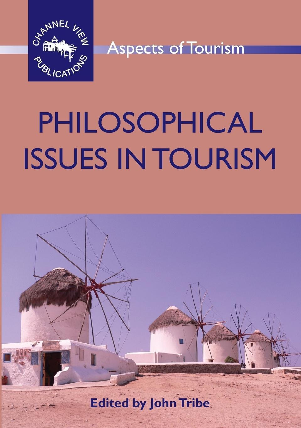 Cover: 9781845410964 | Philosophical Issues in Tourism | John Tribe | Taschenbuch | Paperback