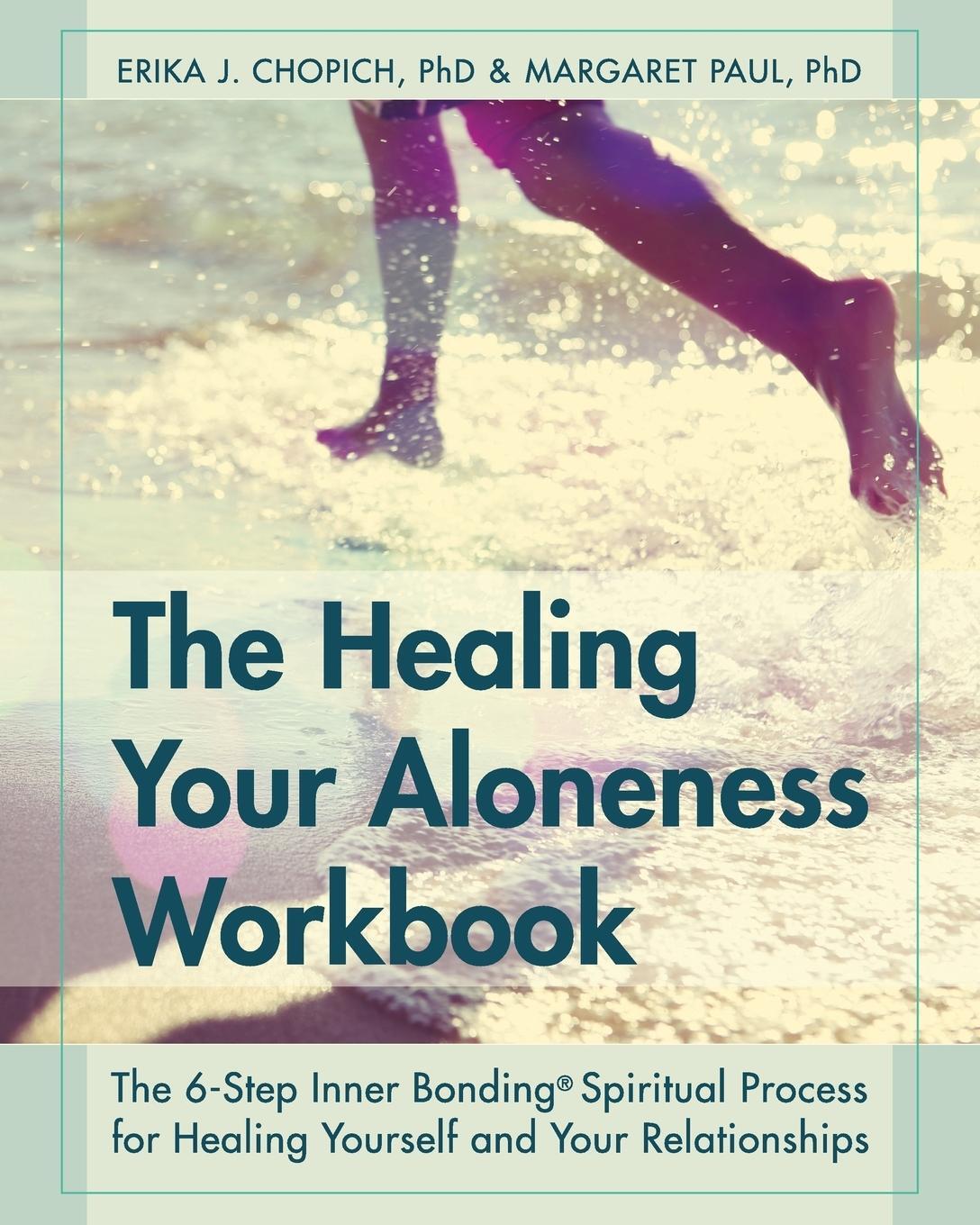 Cover: 9781626540446 | The Healing Your Aloneness Workbook | Erika J. Chopich (u. a.) | Buch