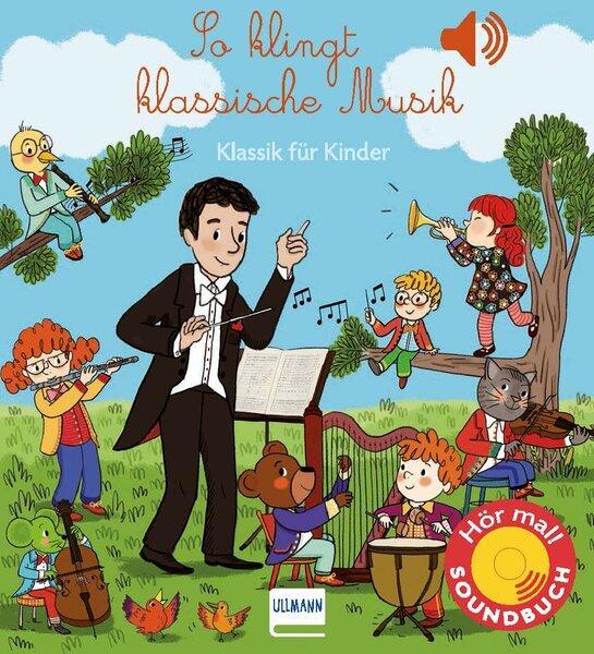 Cover: 9783741525452 | So klingt klassische Musik | Klassik für Kinder (Soundbuch) | Collet