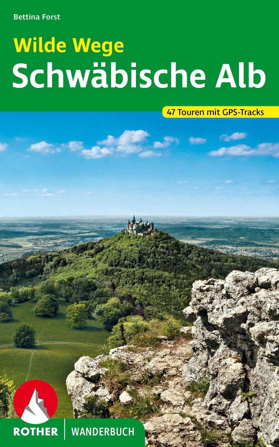 Cover: 9783763332953 | Wilde Wege Schwäbische Alb | 47 Touren mit GPS-Tracks | Bettina Forst