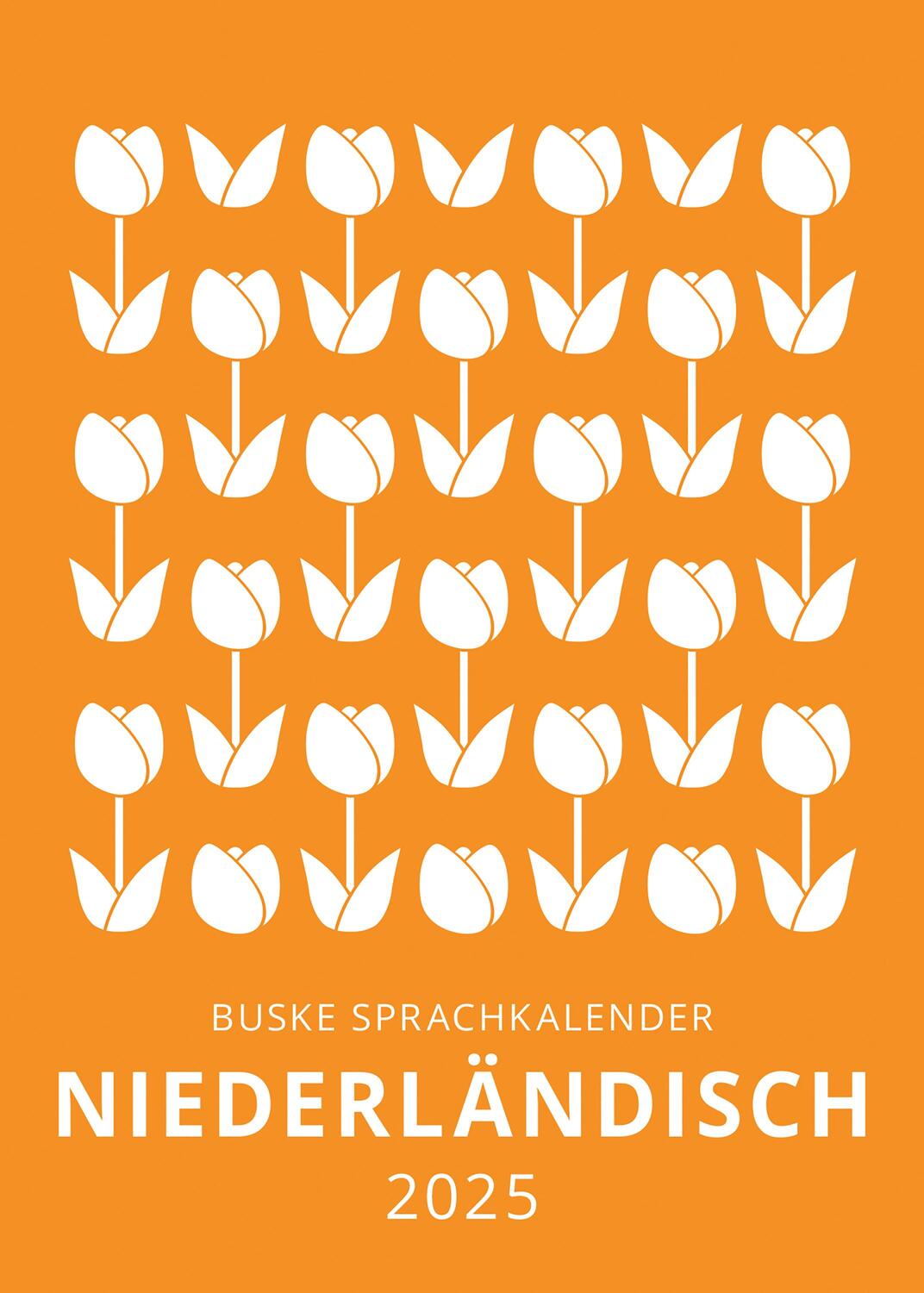 Cover: 9783967694116 | Sprachkalender Niederländisch 2025 | Judith Lorch | Kalender | 640 S.