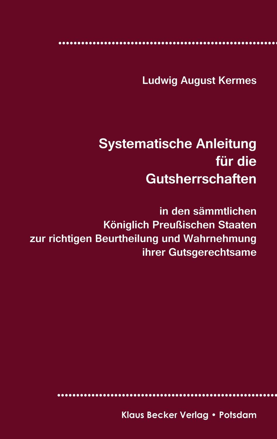 Cover: 9783883721989 | Systematische Anleitung für die Gutsherrschaft in den sämmtlichen...