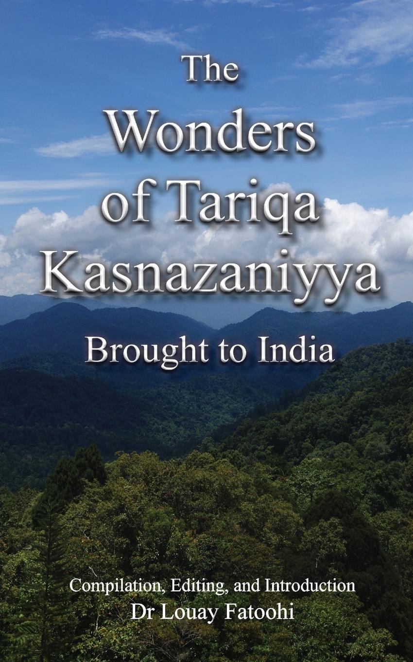 Cover: 9781906342227 | The Wonders of Tariqa Kasnazaniyya Brought to India | Louay Fatoohi