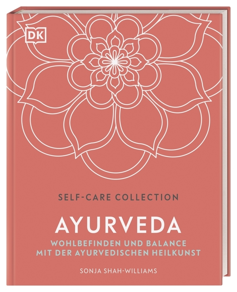Cover: 9783831041657 | Self-Care Collection. Ayurveda | Sonja Shah-Williams | Buch | 144 S.