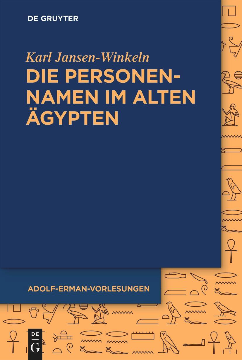 Cover: 9783111556604 | Die Personennamen im Alten Ägypten | Karl Jansen-Winkeln | Taschenbuch