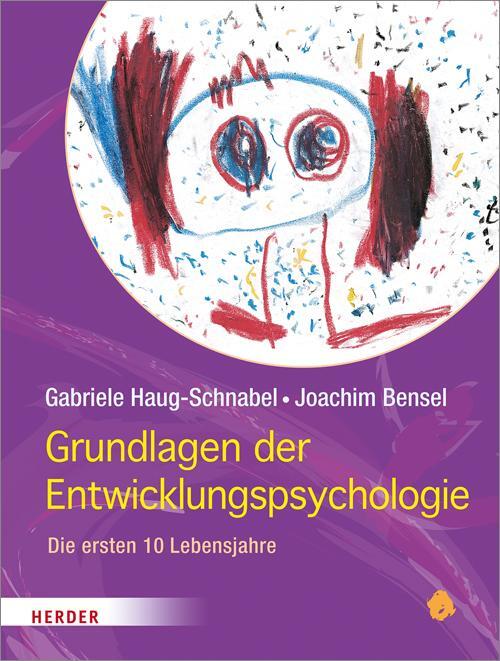 Cover: 9783451329609 | Grundlagen der Entwicklungspsychologie | Die ersten 10 Lebensjahre