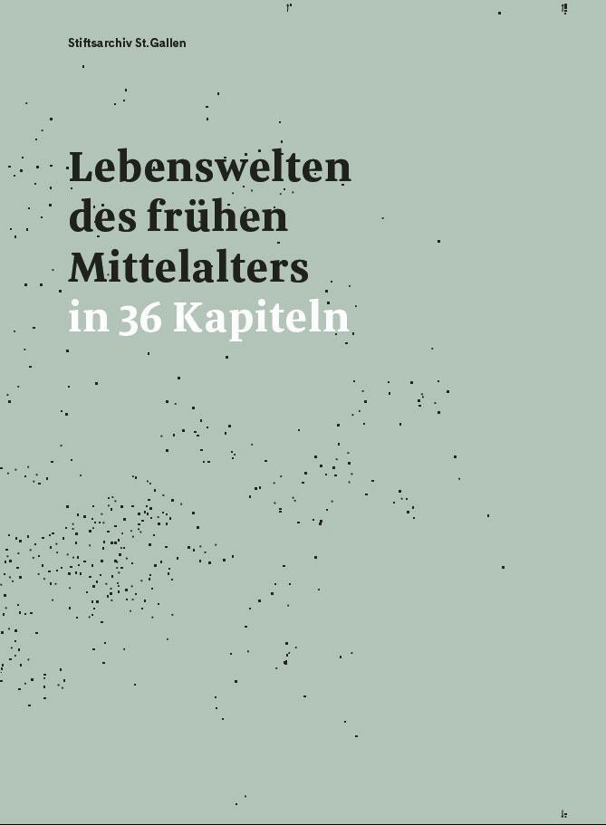 Cover: 9783959761826 | Lebenswelten des frühen Mittelalters in 36 Kapiteln | Peter Erhart
