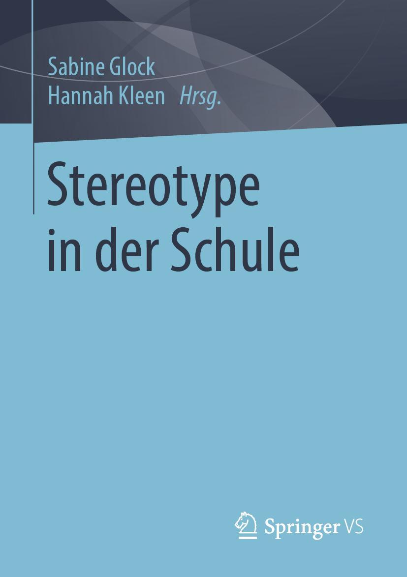 Cover: 9783658272746 | Stereotype in der Schule | Sabine Glock (u. a.) | Taschenbuch | xiv