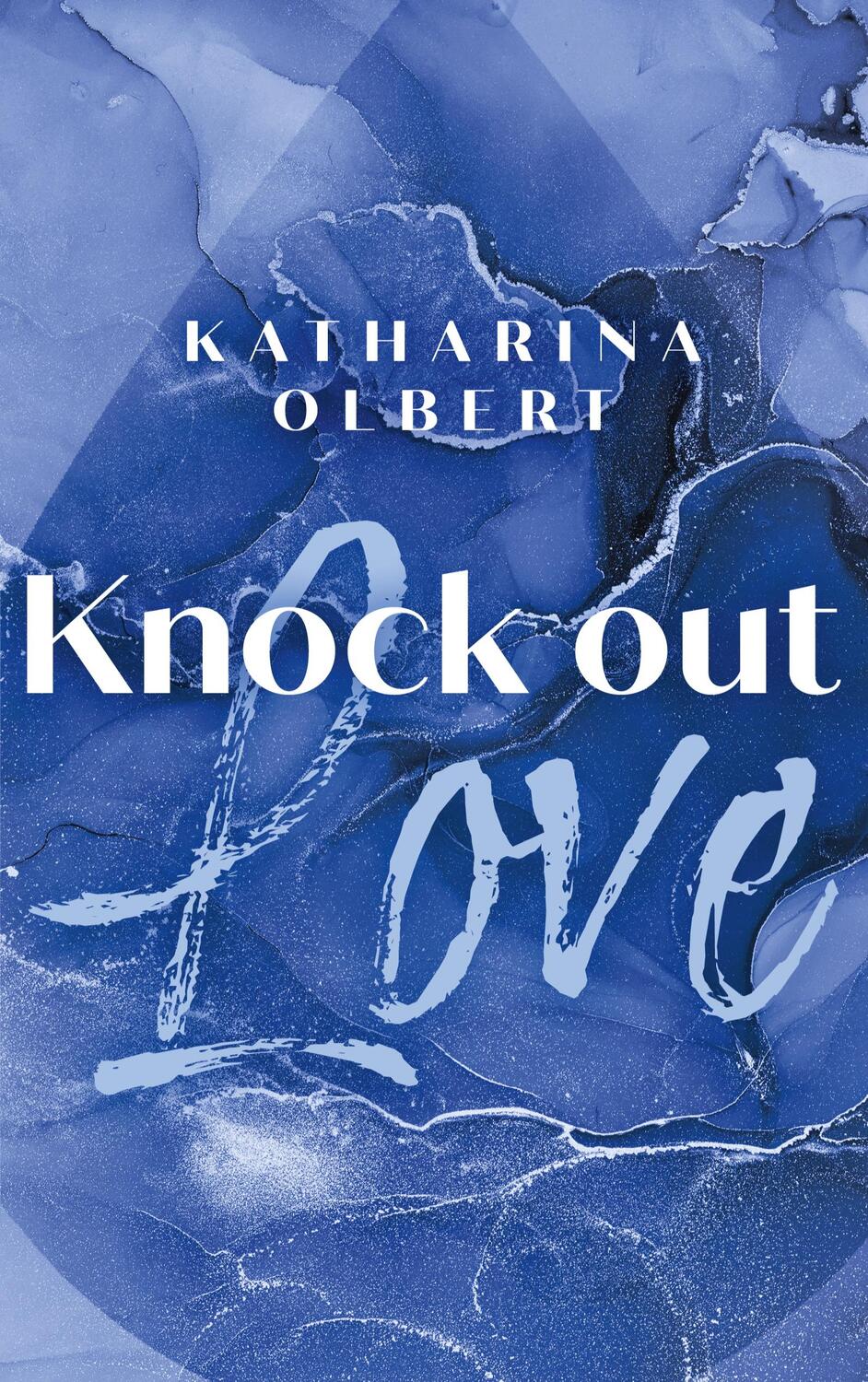 Cover: 9783755710165 | Knock Out Love | Katharina Olbert | Taschenbuch | Paperback | Deutsch