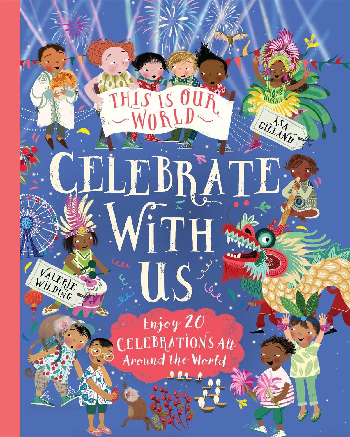 Cover: 9781529089639 | This Is Our World: Celebrate With Us! | Valerie Wilding | Buch | 2023