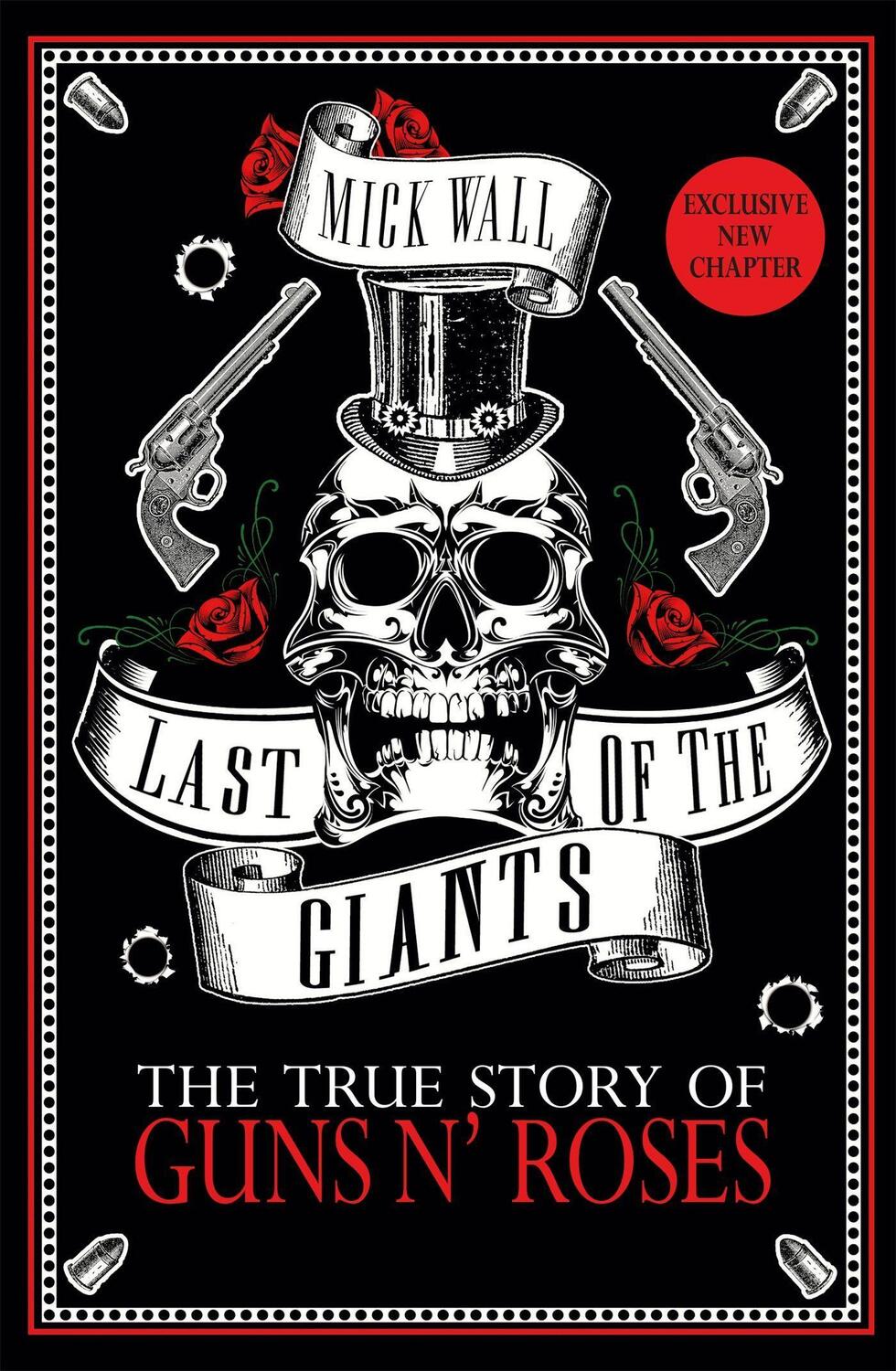 Cover: 9781409167235 | Last of the Giants | The True Story of Guns N' Roses | Mick Wall