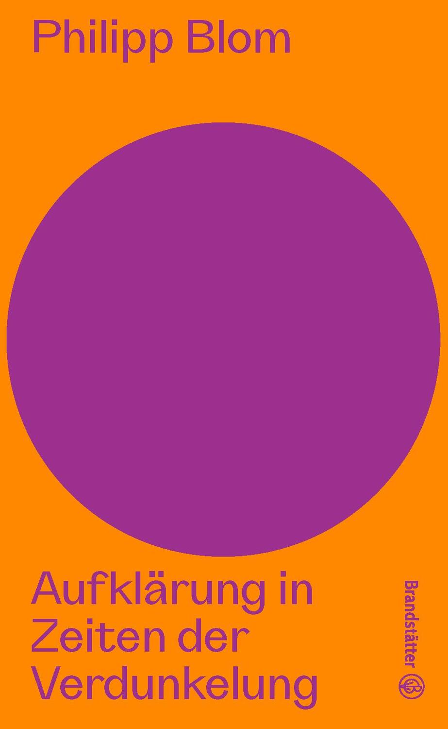 Cover: 9783710607370 | Aufklärung in Zeiten der Verdunkelung | Philipp Blom | Buch | 224 S.