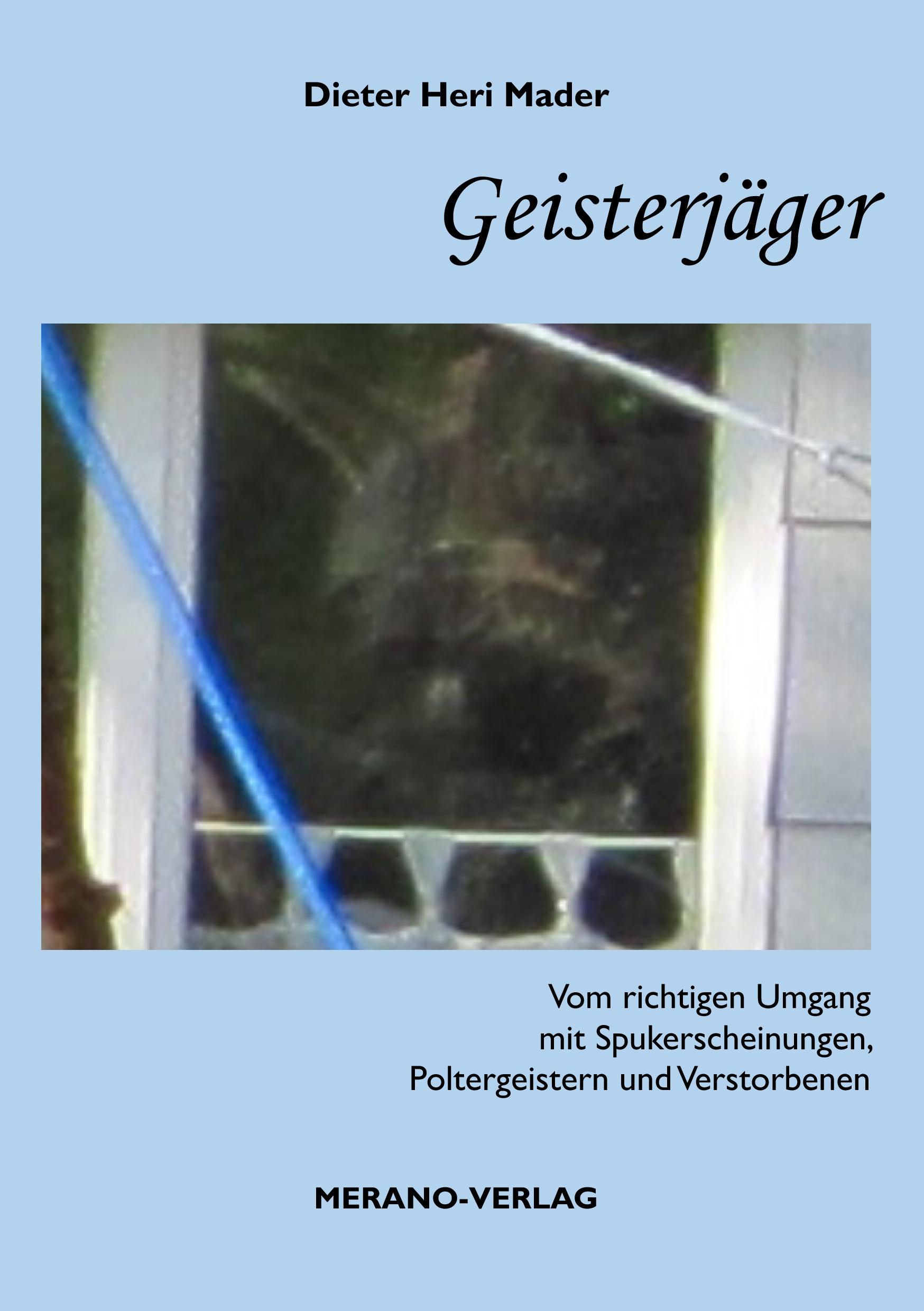 Cover: 9783980678162 | Geisterjäger | Dieter Heri Mader | Taschenbuch | 52 S. | Deutsch