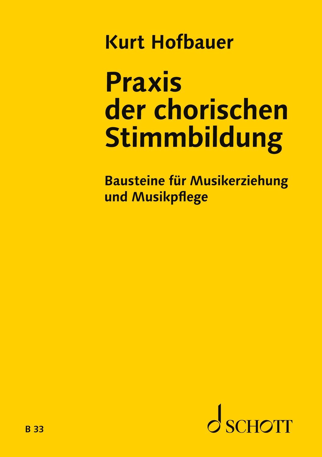 Cover: 9783795710330 | Praxis der chorischen Stimmbildung | Kurt Hofbauer | Taschenbuch