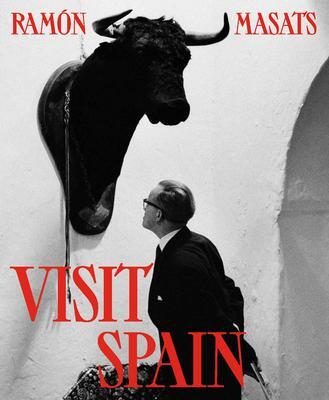 Cover: 9788418934827 | Ramon Masats: Visit Spain | Third Edition | Buch | 2023