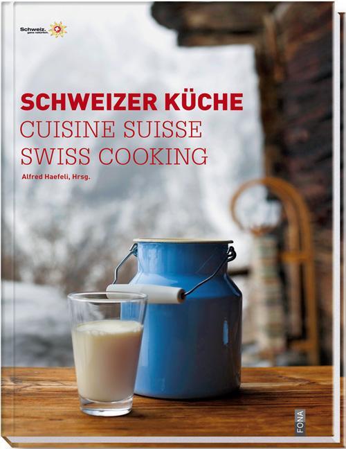 Cover: 9783037804469 | Schweizer Küche / Cuisine Suisse / Swiss Cooking | Alfred Haefeli