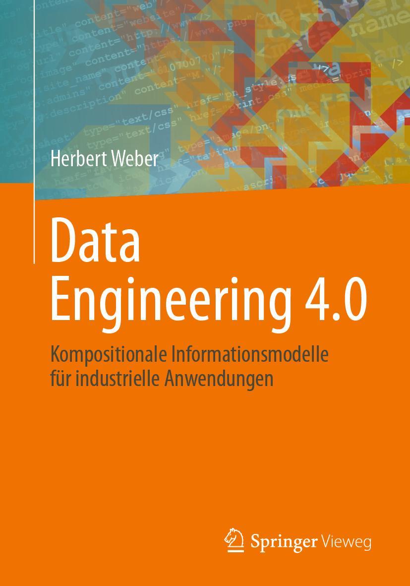 Cover: 9783658331849 | Data Engineering 4.0 | Herbert Weber | Taschenbuch | xxii | Deutsch