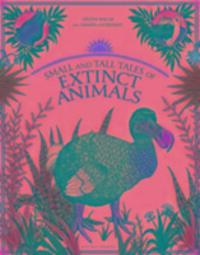 Cover: 9781877467905 | Small and Tall Tales of Extinct Animals | Damien Laverdunt (u. a.)