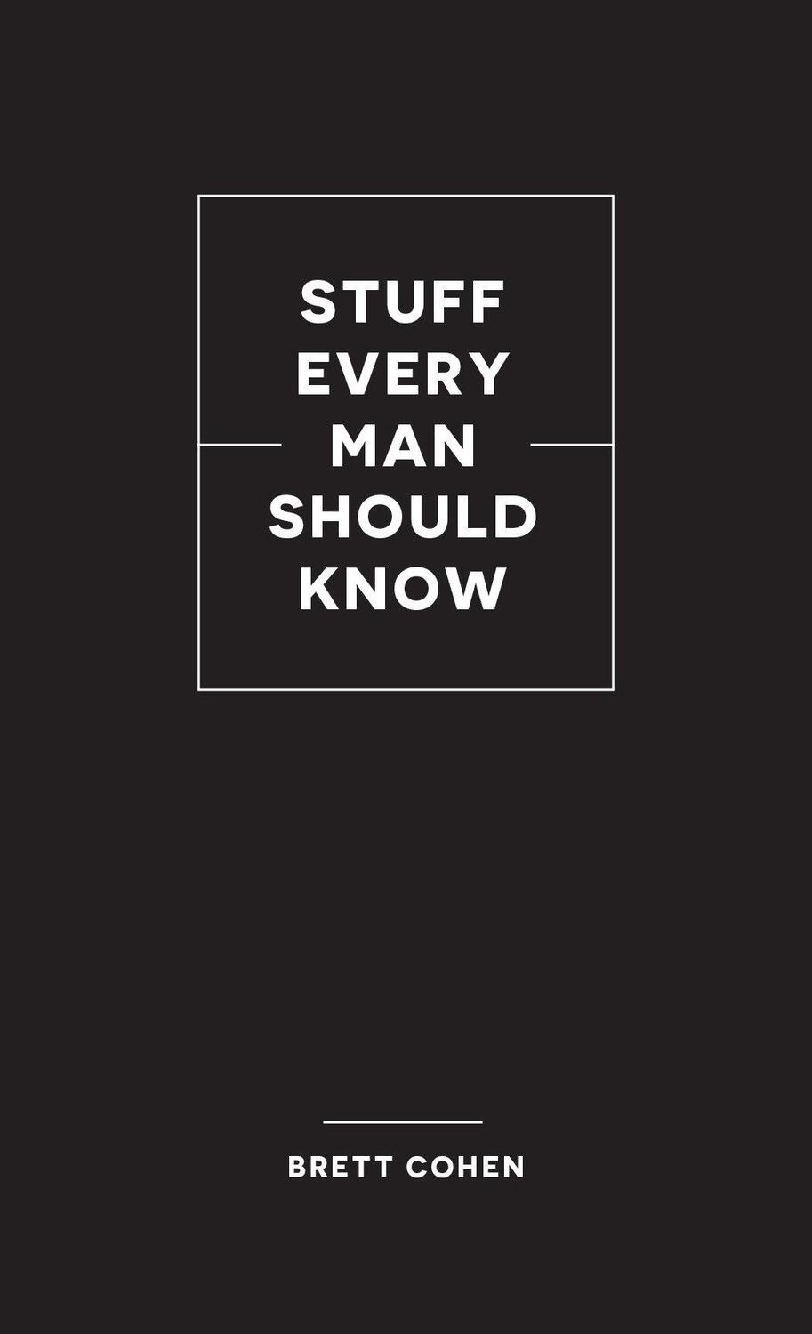 Cover: 9781683692720 | Stuff Every Man Should Know | Brett Cohen | Buch | Englisch | 2021