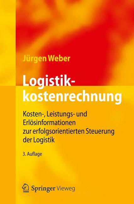 Cover: 9783642251726 | Logistikkostenrechnung | Jürgen Weber | Taschenbuch | Paperback | xiii