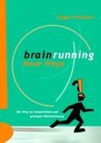 Cover: 9783837048711 | Brainrunning - neue Wege | Jürgen Petersen | Taschenbuch | 2008