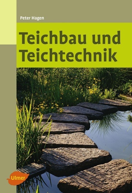 Cover: 9783800103645 | Teichbau und Teichtechnik | Peter Hagen | Taschenbuch | Deutsch | 2016