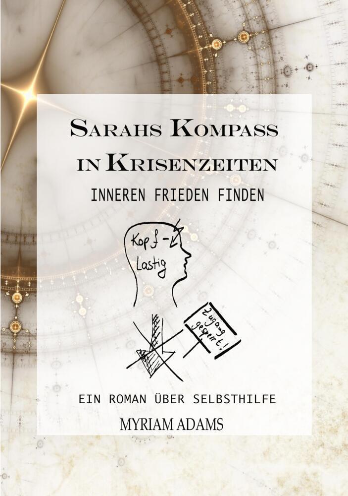 Cover: 9783384388957 | Sarahs Kompass in Krisenzeiten | Myriam Adams | Taschenbuch | Deutsch