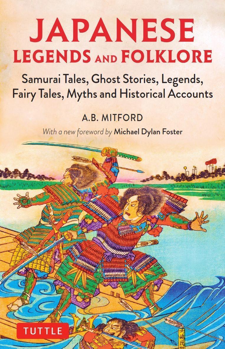 Cover: 9784805315019 | Japanese Legends and Folklore | A. B. Mitford | Taschenbuch | 2019