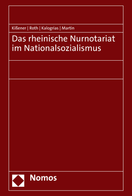 Cover: 9783848775606 | Das rheinische Nurnotariat im Nationalsozialismus | Kißener (u. a.)