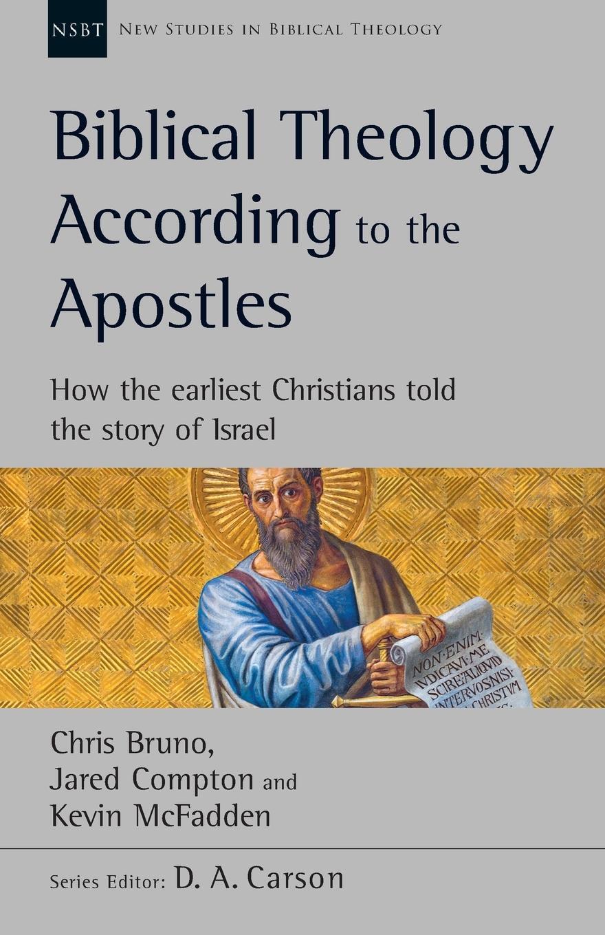 Cover: 9781783599561 | Biblical Theology According to the Apostles | Chris Bruno | Buch