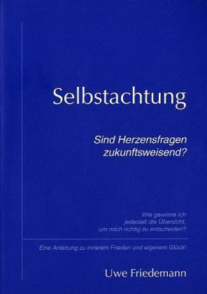 Cover: 9783939101017 | Selbstachtung | Uwe Friedemann | Taschenbuch | Deutsch | 2009