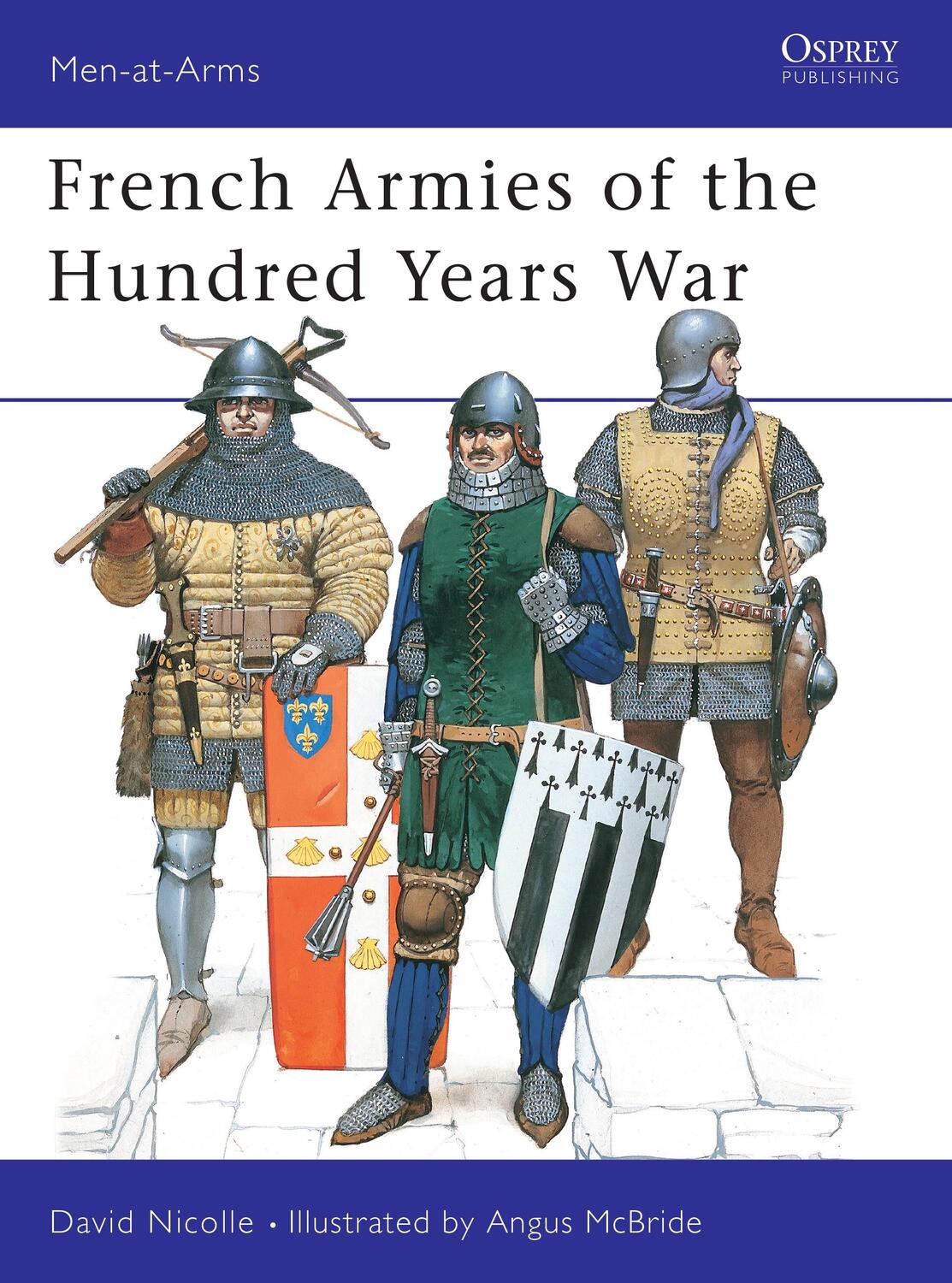 Cover: 9781855327108 | French Armies of the Hundred Years War | David Nicolle | Taschenbuch