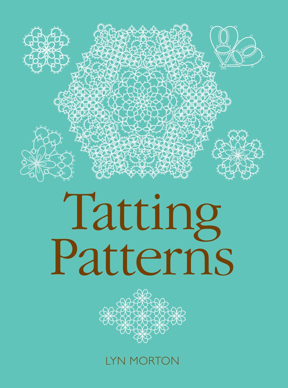 Cover: 9781861082619 | Tatting Patterns | Lyn Morton | Taschenbuch | Englisch | 2002