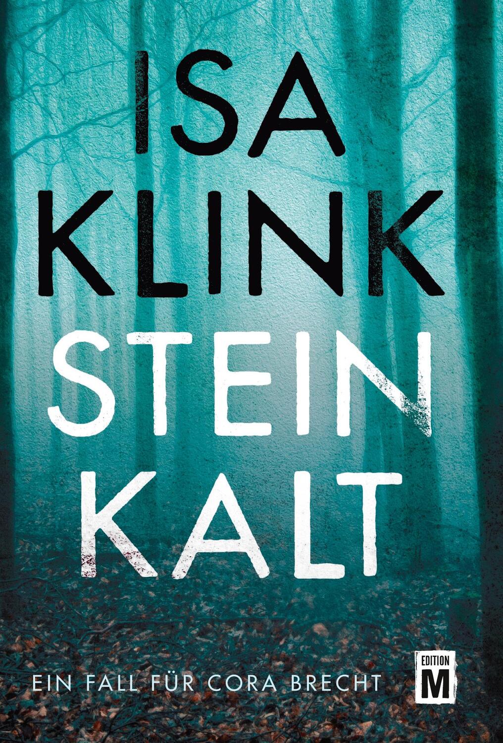 Cover: 9782496714388 | Steinkalt | Isa Klink | Taschenbuch | Ein Fall für Cora Brecht | 2023