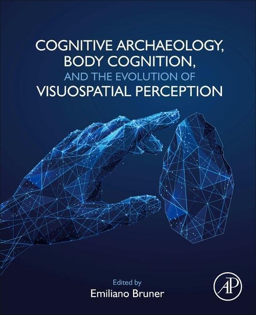 Cover: 9780323991933 | Cognitive Archaeology, Body Cognition, and the Evolution of...