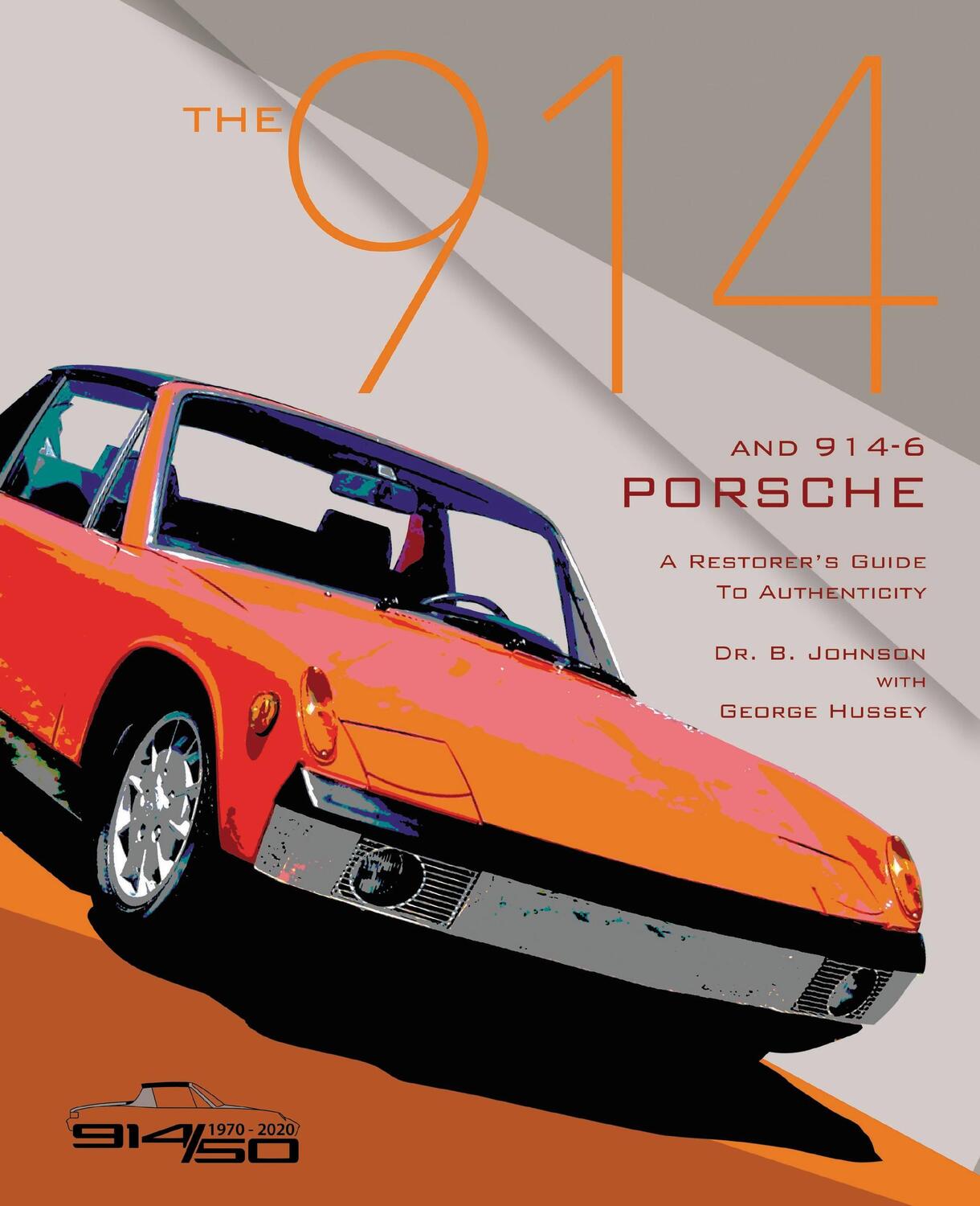 Cover: 9780929758299 | The 914 and 914-6 Porsche, a Restorer's Guide to Authenticity III