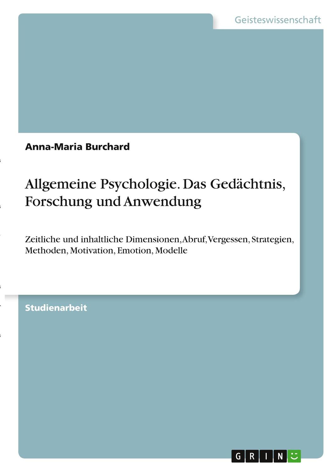 Cover: 9783346317179 | Allgemeine Psychologie. Das Gedächtnis, Forschung und Anwendung | Buch