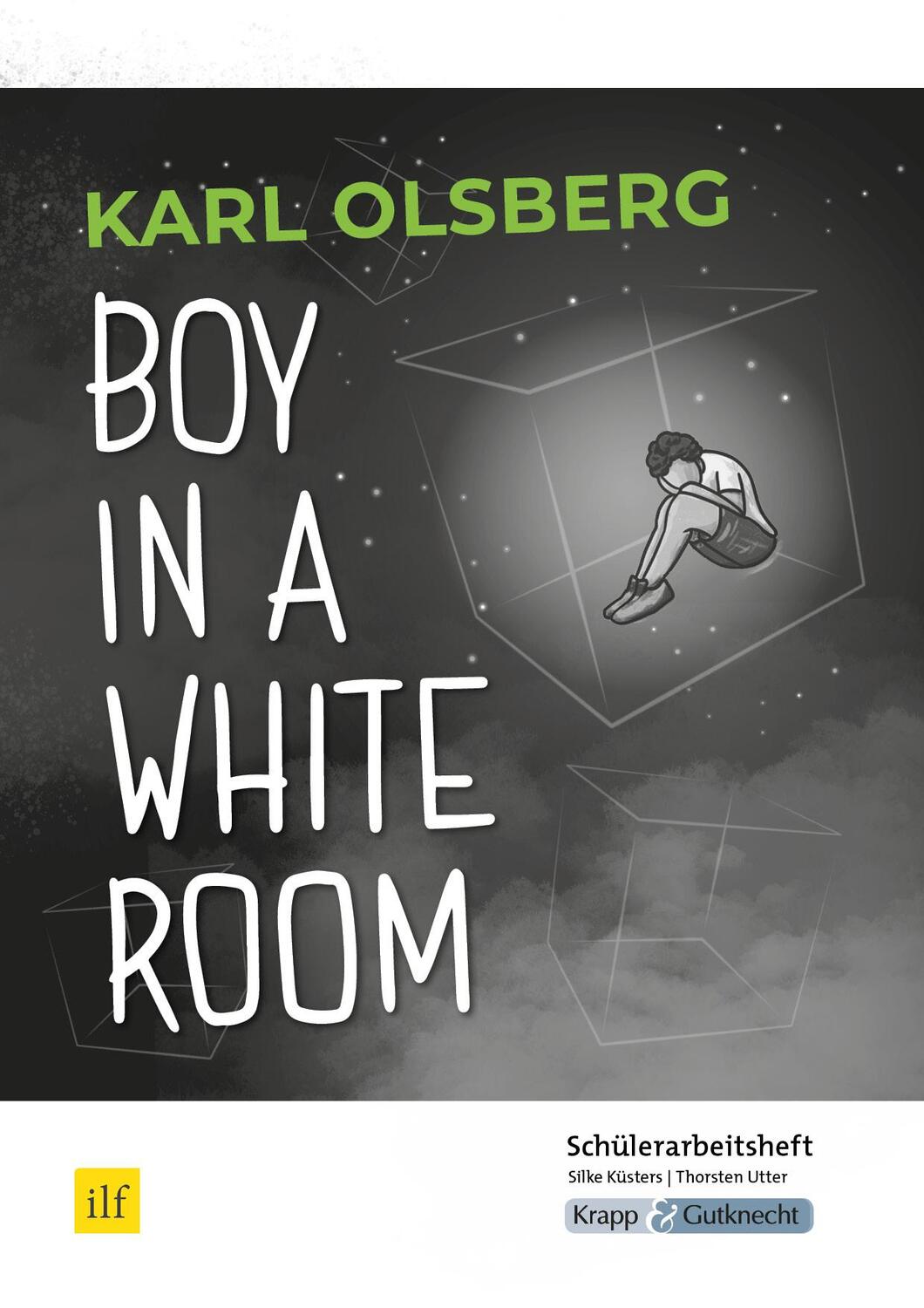 Cover: 9783946482741 | Boy in a White Room - Schülerarbeitsheft. Saaland | Küsters (u. a.)
