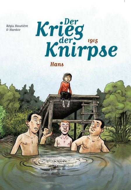 Cover: 9783957987006 | Der Krieg der Knirpse 2 | Bd. 2: 1915 - Hans | Régis Hautière (u. a.)