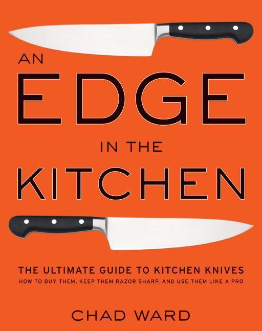 Cover: 9780061188480 | Edge in the Kitchen, An | Chad Ward | Buch | Gebunden | Englisch