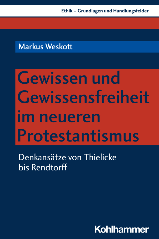 Cover: 9783170381681 | Gewissen und Gewissensfreiheit im neueren Protestantismus | Weskott