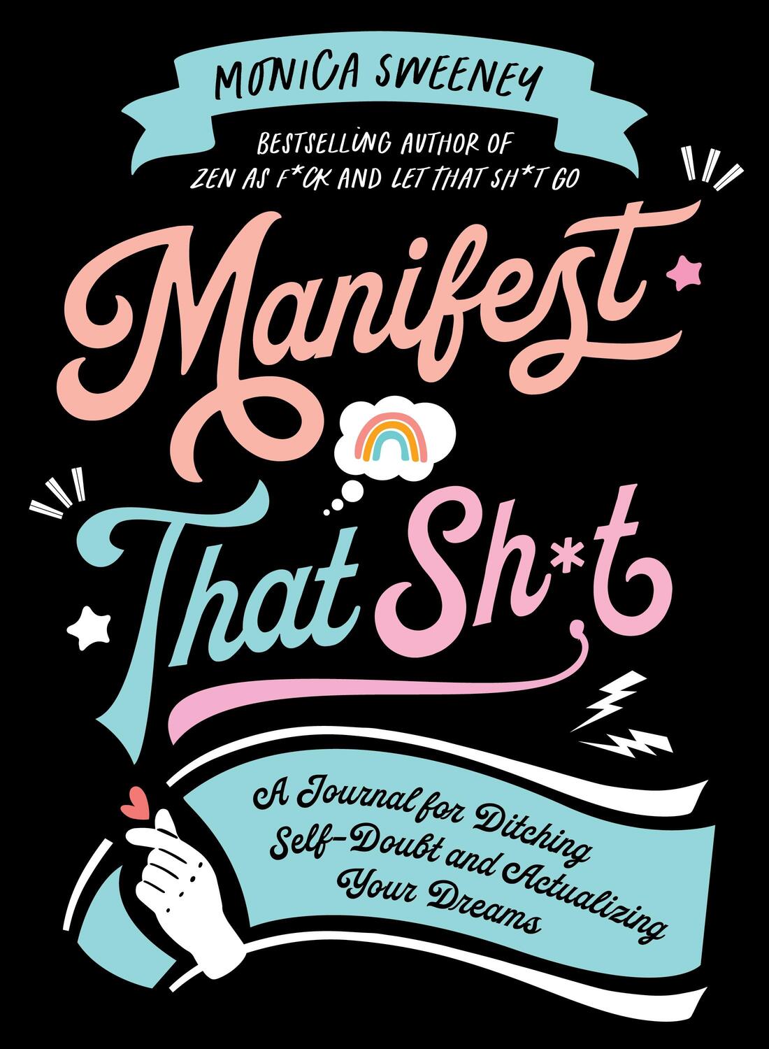 Cover: 9781250285201 | Manifest That Sh*t: A Journal for Ditching Self-Doubt and...
