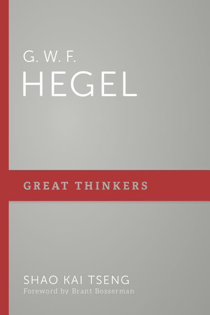 Cover: 9781629953991 | G. W. F. Hegel | Shao Kai Tseng | Taschenbuch | Englisch | 2018